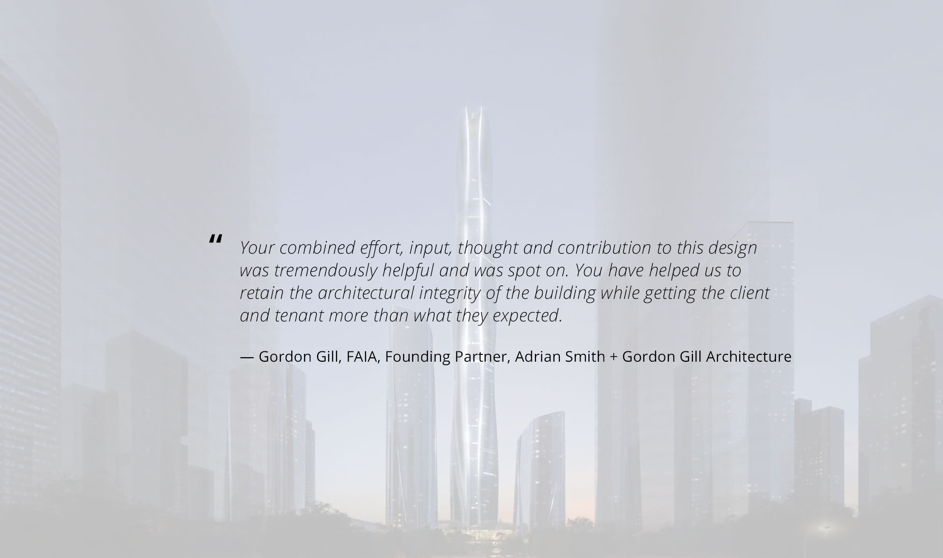 OVI testimonial from Gordon Gill of Adrian Smith + Gordon Gill Architecture